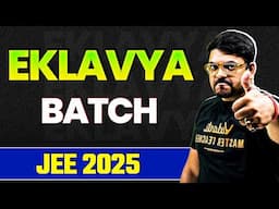 Enroll to Eklavya 2025 - Ultimate Path From JEE Main to JEE Advanced 🔥| Harsh Sir