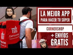 ¿CÓMO USAR CORNERSHOP? + ENVÍOS GRATIS