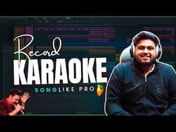 How To Record Karaoke Song (STEP BY STEP) - FL Studio With Kurfaat