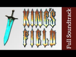 King's Field Series: Original Soundtrack | High Quality | From Software