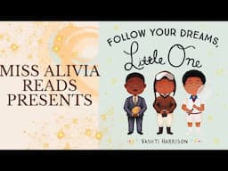 Follow Your Dreams Little One | Classroom Read Aloud Books| Elementary | Black History Month