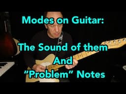 Modes on Guitar and “Problem” Notes