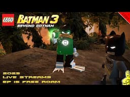 LEGO Batman 3 Beyond Gotham: 2025 LIVE STREAMS Ep. 15 FREE ROAM (on Xbox Series X) - HTG