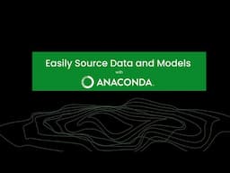 Easily Source Data and Models with Anaconda