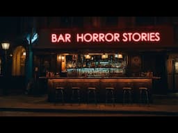 3 Disturbing TRUE Bar Horror Stories