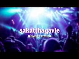 sakatthagavle [ slowed+reverb ] / nanban lofi