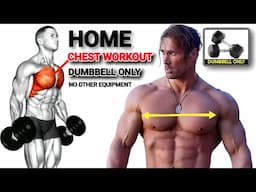 DUMBBELL ONLY CHEST WORKOUT AT HOME | COMPLETE WORKOUT | SYMMETRICAL DEVELOPMENT |