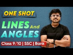 💯ONE SHOT - Lines and Angles | Class 9/10 | SSC | Bank PO | CAT | Basic Math