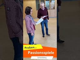 Proben Passionsspiele Schönberg 2025