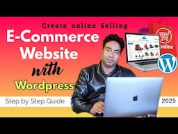 How to Start an Online Selling E-Commerce Website using Wordpress in 2025 || Complete LIVE Tutorial