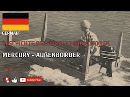 GERMAN - GESCHICHTE DER AUSSENBORDMOTOREN - MERCURY - AUßENBORDER - Folge - 9