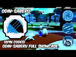 Odin-Saberu FULL Bloodline Showcase II Shinobi Life 2 (Spin Codes)