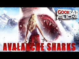 Avalanche Sharks - Good Bad Flicks