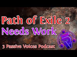 Path of Exile 2 LOVES Friction - 3 Passive Voices Podcast ft. @Palsteron @aer0 @Lolcohol