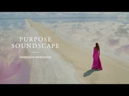 Immersive Purpose Soundscape | Meditation (under 5 minutes) | Rituals