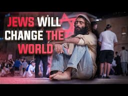 Jews Will Change The World