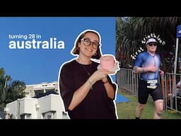 VLOG: my bf's first triathlon & turning 28 in brisbane 🎂