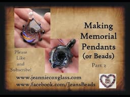 Memorial Pendant Pt 2 Making a Vortex by Jeannie Cox