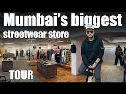 TOUR : Mumbai’s Biggest Streetwear Store!!!