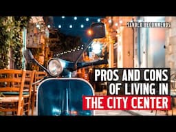 Pros and Cons of Living and Working in the City Center of Limassol