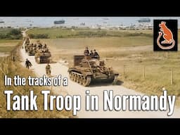 The Story of a Tank Troop in Normandy: From D-Day to Villers Bocage