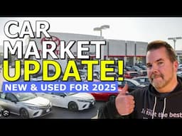 2025 CAR MARKET UPDATE (New/Used Cars) Kevin Hunter The Homework Guy