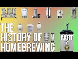 The History Of HomeBrewing Part 2