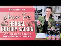 Brewing My Blossom Tonic: The Improved Cherry Saison Recipe for Commercial Release