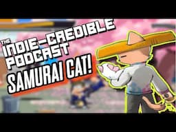 The Indie Credible Podcast | Samurai Cat!