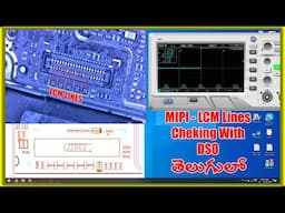 MIPI Lines check by DSO Redmi Y3  lcd LCM Lines  complete Cheking | DSO | Syam | In telugu |