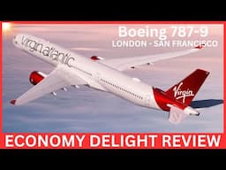 Virgin Atlantic Boeing 787-9 Flight Review in Economy Delight: London Heathrow to San Francisco