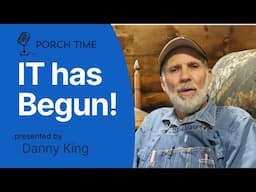 It Has Begun - Porch Time 2025