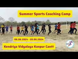 Summer Coaching Camp at KV Kanpur Cantt | Physical Education