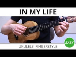 In My Life (The Beatles) - EASY Ukulele Fingerstyle Tabs & Tutorial