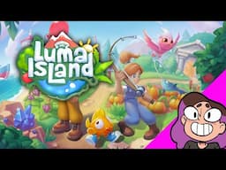 Let's Explore Another Farming Sim! - Luma Island