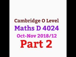 Maths D 2018/Oct-Nov/12/4024/Part 2