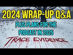 2024 Wrap Up Q&A