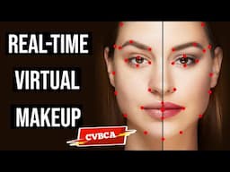 VR Face Makeup With Real-Time Gesture Controls | Mediapipe | OpenCV | (7/10) #CVBCA