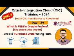 Day 24 - Oracle Integration Cloud (OIC) Training : Deep Dive into Purchase Order FBDI in Oracle