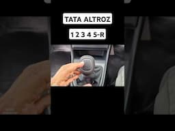 TATA ALTROZ 12345- R #tataaltroz #altroz #gear #cargear #cardriving #gearbox #tatamotors #tata