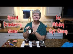 Spiced Cranberry Sauce for Holiday Gift Giving