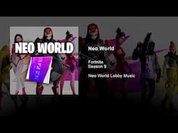 Fortnite - Neo World (Official Audio) 'Neo World' Lobby Music