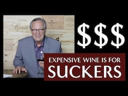 Expensive Wine is for Suckers