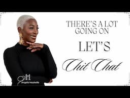 Let's Chit Chat: There's a lot going on | Women Over 40