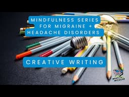 Creative Writing For Migraine