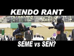 [KENDO RANT] - Seme vs Sen? How to 'invite' Kote?