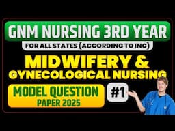 Gnm Nursing 3rd Year Midwifery and Gynecological Nursing Model Question Paper 2025