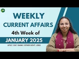 Current Affairs – 4th Week of January 2025