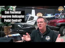 How Your Footwear Can Improve Helicopter Pedal Control