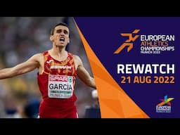 Athletics  | DAY 11 | Full Replay | European Championships Munich 2022